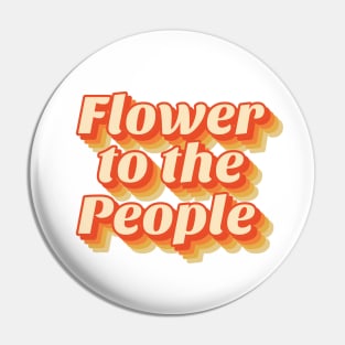 Flower to the people Pin