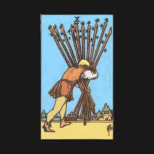 Tarot Card = Ten of Wands T-Shirt