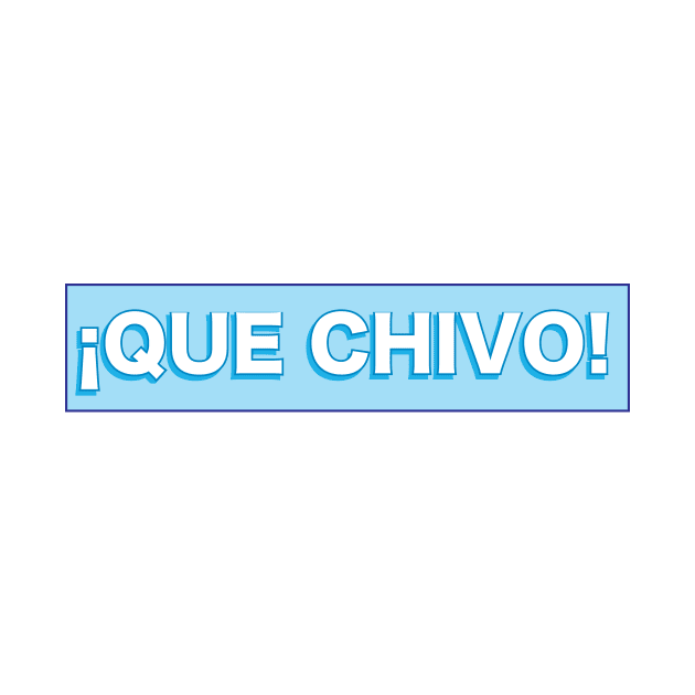 Que Chivo - Cool Salvadoran Design by Estudio3e