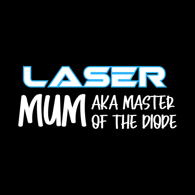 Laser owner Mum by Nice Surprise