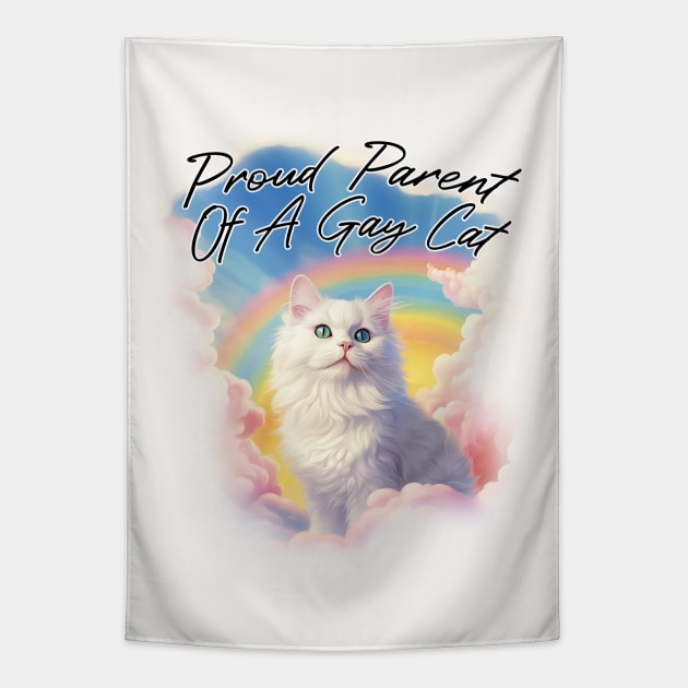 Proud Parent Of A Gay Cat Tapestry by DankFutura