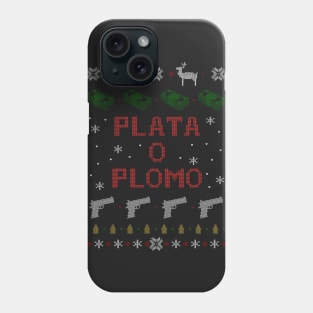 plata o plomo christmas sweater Phone Case