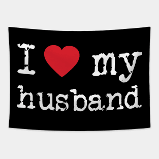 'I Love My Husband' Great Valentine's Day Couple Tapestry