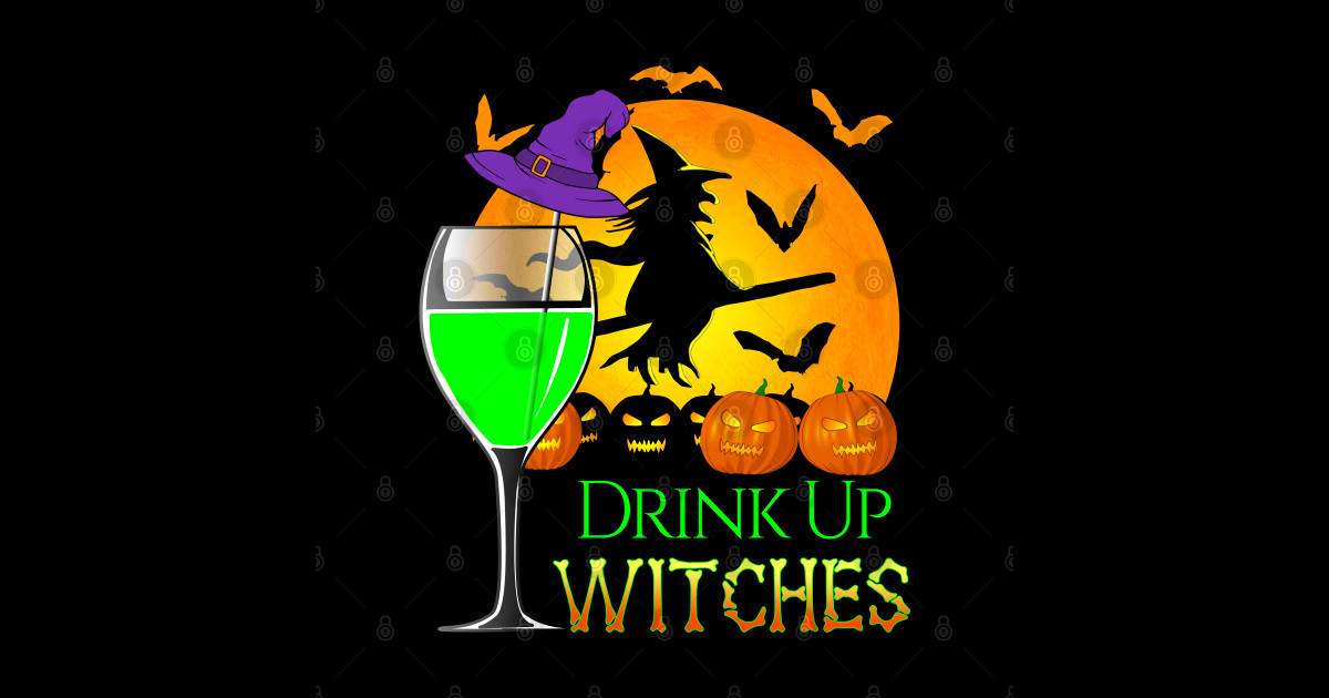 Drink Up Witches! Funny Halloween Drinking Halloween Posters and