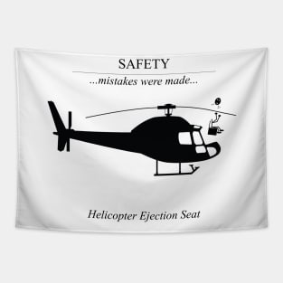 Safety Mistakes - Helicopter Ejection Seat Tapestry