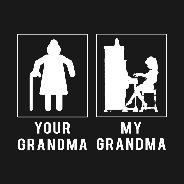 piano your grandma my grandma tee for your grandson granddaughter by MKGift