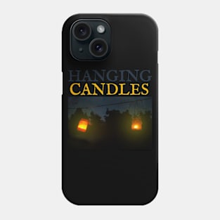 Hanging candles Phone Case