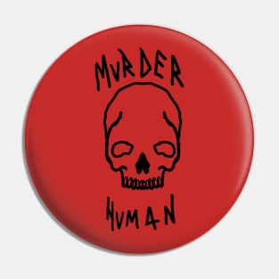 murder human Pin