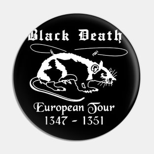 Black Death European Tour Pin