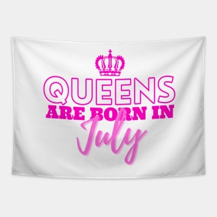 Queens are born in July Tapestry