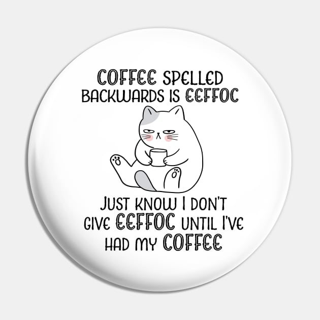 Coffee Spelled Backwards Pin by TheDesignDepot