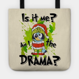 Am i The Drama? Tote