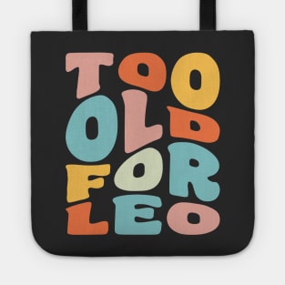 Too Old For Leo 25th Birthday Gift Retro Typography Tote