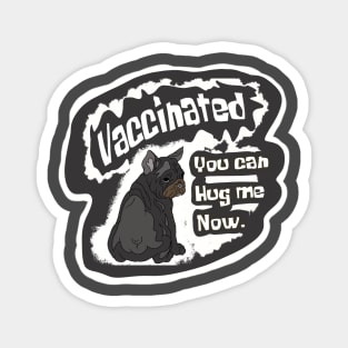 Vaccinated people only, who can hug me Magnet