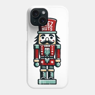 'Deez Nuts' Nutcracker Shirt Phone Case