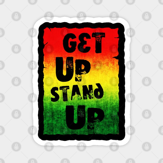 Get Up, Stand Up Magnet by Erena Samohai