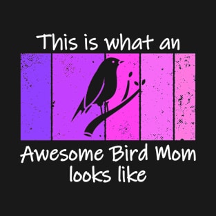 Awesome bird mom T-Shirt