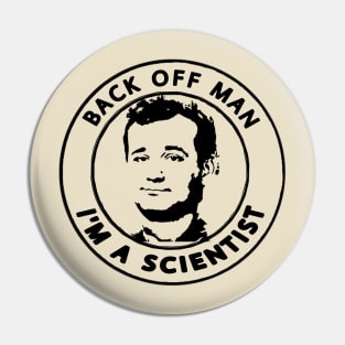 I'm a scientist Pin