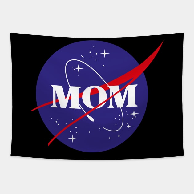 MOTHERS DAY WICCA GIFT FOR MOM: NASA MOM SPACE T-SHIRT Tapestry by Chameleon Living