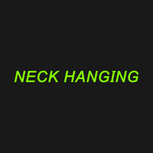 NECK HANGING T-Shirt