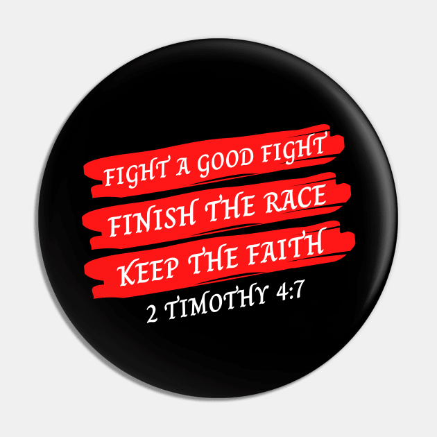 Fight A Good Fight, Finish the Race, Keep The Faith | Bible Verse Typography Pin by All Things Gospel