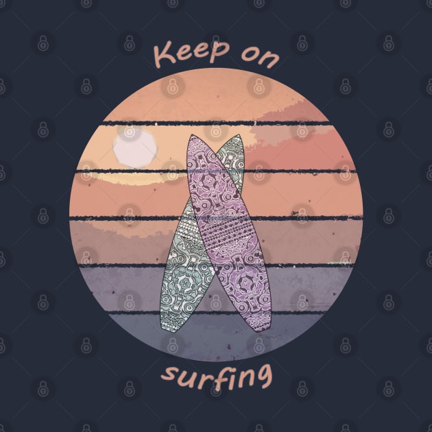 Keep on surfing by Againstallodds68