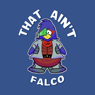 That Ain't Falco T-Shirt
