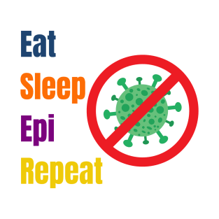 Eat Sleep Epi Repeat T-Shirt