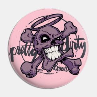 Pretty Dirty Bones Pin