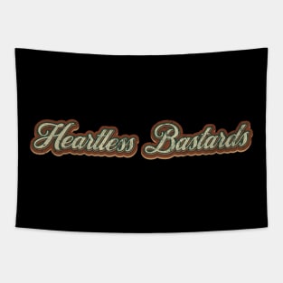 Heartless Bastards Vintage Text Tapestry