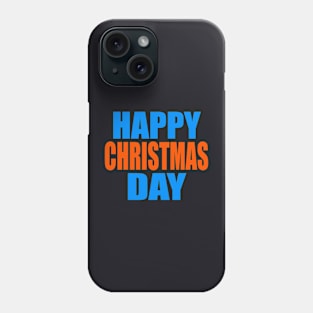 Happy Christmas day Phone Case