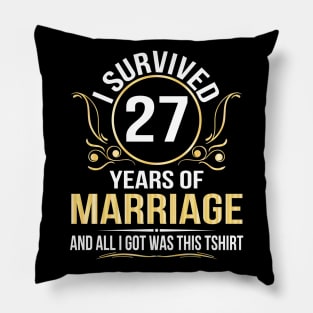 I Survived 27 Years Of Marriage Wedding And All I Got Was This Pillow