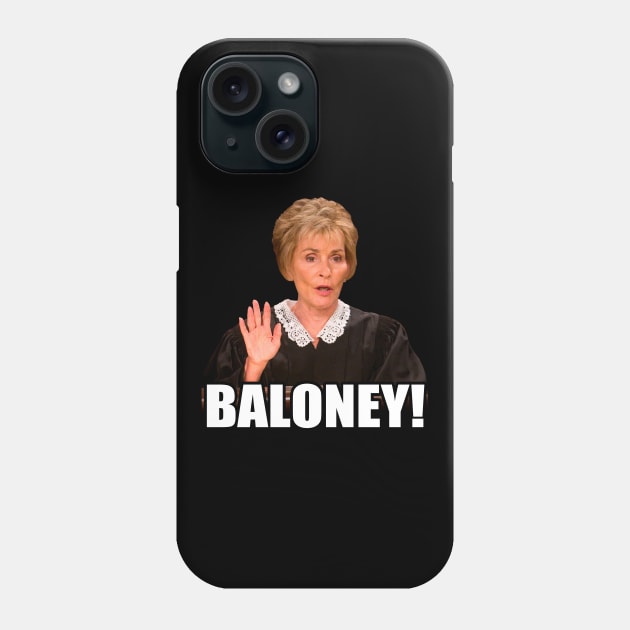 Baloney! Phone Case by RandomGoodness