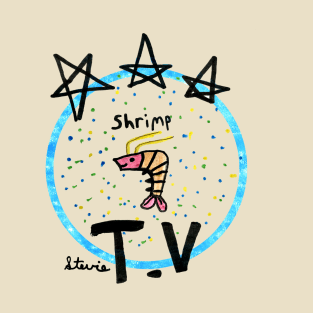 Shrimp TV - 1 T-Shirt