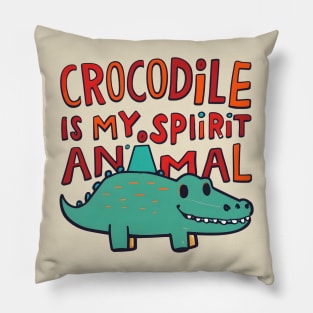 Crocodile is my spirit animal Pillow