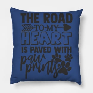 The Road to My Heart is Paw Prints Dog Lover Pillow