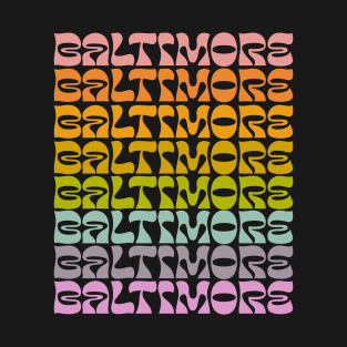 Baltimore Pride - retro Baltimore shirt T-Shirt