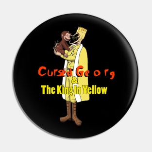 Cursed Georg King In Yellow Pin