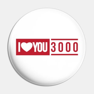 i love you times 3000 Pin