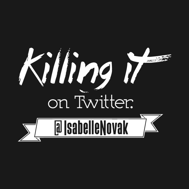 Isabelle, Killing It by AllenHalas