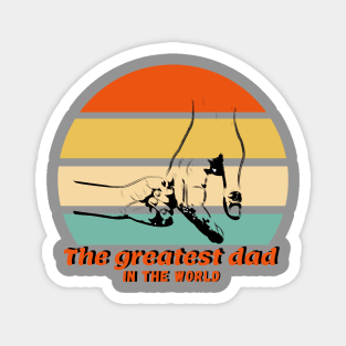 The greatest dad in the world Magnet