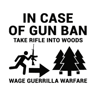 In case of Gun Ban T-Shirt