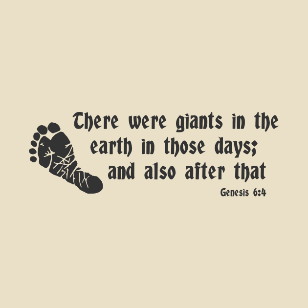 Genesis 6:4 Giants Six Toes Bible Verse by Terry With The Word