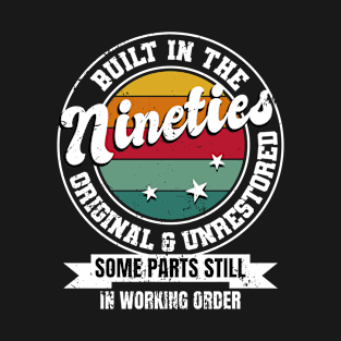 Built In The Nineties Original Unrestored 90th Birthday Men T-Shirt