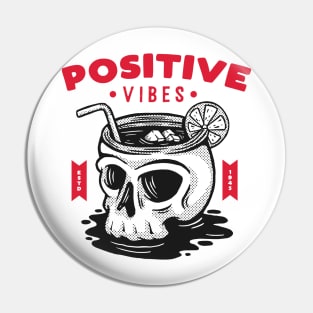 Positive vibes Pin