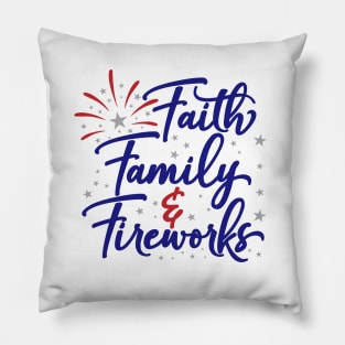 4th of July Patriotic Faith Family and Fireworks Gift Pillow