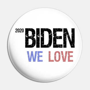 WE LOVE BIDEN Pin