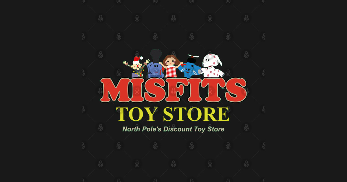 Misfits Toy Store North Pole's Discount Toy Store Misfit Toys T