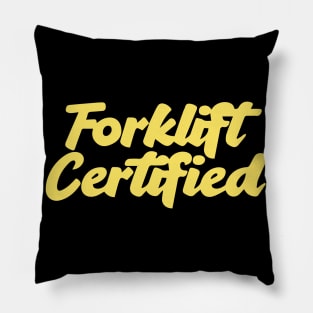 Forklift Certified Meme Pillow