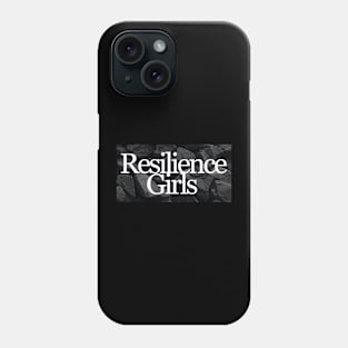 Resilience Girls Phone Case